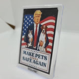 Trump Playfield Plaque Make Pets Safe