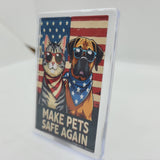 Trump Playfield Plaque Make Pets Safe Again