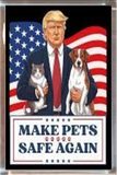 Trump Playfield Plaque Make Pets Safe