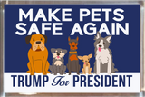 Trump Playfield Plaque Make Pets Safe